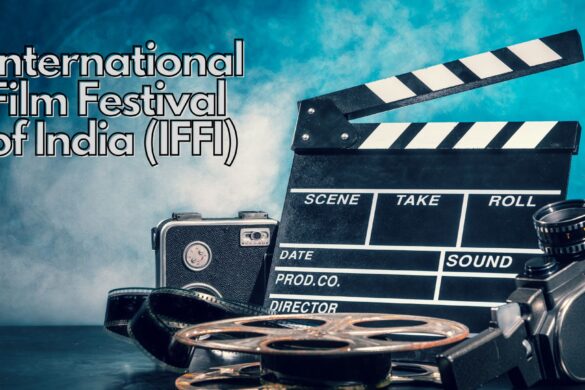 International Film Festival of India (IFFI)